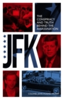 JFK - The Conspiracy and Truth Behind the Assassination - eBook