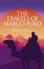 The Travels of Marco Polo : The Venetian - Book