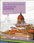 Our Beautiful World Colour by Numbers - Book