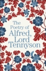 The Poetry of Alfred, Lord Tennyson - Book