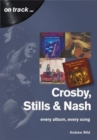Crosby, Stills and Nash: Every Album, Every Song - Book