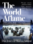 The World Aflame : The Long War, 1914-1945 - eBook