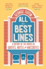 All the Best Lines : An Informal History of the Movies in Quotes, Notes and Anecdotes - Book