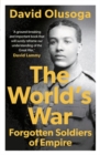The World's War : Forgotten Soldiers of Empire - Book