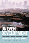 Uneven Development : Nature, Capital, and the Production of Space - eBook