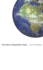 The Follies of Globalisation Theory : Polemical Essays - eBook