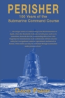 Perisher : 100 Years of the Submarine Command Course - Book