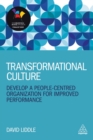 Transformational Culture : Develop a People-Centred Organization for Improved Performance - Book