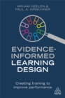 Evidence-Informed Learning Design : Creating Training to Improve Performance - Book