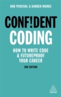 Confident Coding : How to Write Code and Futureproof Your Career - Book