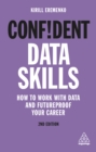 Confident Data Skills : How to Work with Data and Futureproof Your Career - eBook