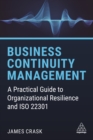 Business Continuity Management : A Practical Guide to Organizational Resilience and ISO 22301 - eBook