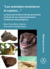 "Los animales ensenaron el camino...": La fauna de la Sierra Gorda queretana a traves de sus representaciones ceramicas arqueologicas - Book