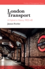 London Transport : A Hybrid in History 1905-48 - Book