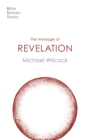 The Message of Revelation : I Saw Heaven Opened - Book