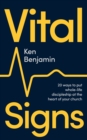 Vital Signs : 20 ways to put whole-life discipleship at the heart of your church - Book