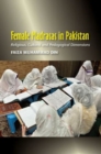 Female Madrasas in Pakistan : Religious, Cultural and Pedagogical Dimensions - Book