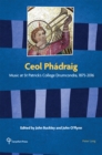 Ceol Phadraig : Music at St Patrick's College Drumcondra, 1875-2016 - eBook