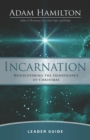 Incarnation Leader Guide : Rediscovering the Significance of Christmas - eBook