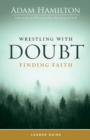 Wrestling with Doubt, Finding Faith Leader Guide - eBook