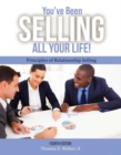 You've Been Selling All Your Life! Principles of Relationship Selling - Book