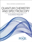 Quantum Chemistry and Spectroscopy : A Guided Inquiry - Book
