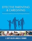 Effective Parenting and Caregiving : Practical Guidelines from Psychological Science - Book