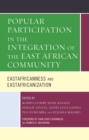 Popular Participation in the Integration of the East African Community : Eastafricanness and Eastafricanization - Book