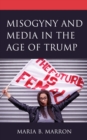 Misogyny and Media in the Age of Trump - Book