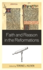 Faith and Reason in the Reformations - eBook