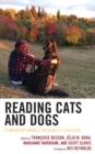 Reading Cats and Dogs : Companion Animals in World Literature - Book