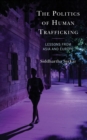 The Politics of Human Trafficking : Lessons from Asia and Europe - Book
