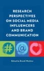 Research Perspectives on Social Media Influencers and Brand Communication - Book