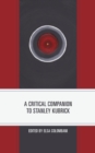Critical Companion to Stanley Kubrick - eBook