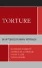 Torture : An Interdisciplinary Approach - Book
