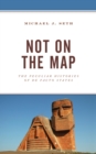 Not on the Map : The Peculiar Histories of De Facto States - eBook