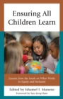 Ensuring All Children Learn : Lessons from the South on What Works in Equity and Inclusion - Book