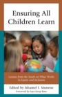 Ensuring All Children Learn : Lessons from the South on What Works in Equity and Inclusion - eBook