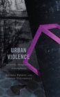 Urban Violence : Security, Imaginary, Atmosphere - eBook