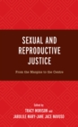 Sexual and Reproductive Justice : From the Margins to the Centre - eBook