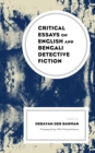 Critical Essays on English and Bengali Detective Fiction - eBook
