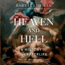 Heaven and Hell : A History of the Afterlife - eAudiobook
