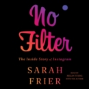 No Filter : The Inside Story of Instagram - eAudiobook