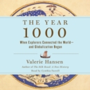 The Year 1000 : When Explorers Connected the World-and Globalization Began - eAudiobook