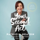 Your Second Act : Inspiring Stories of Transformation - eAudiobook