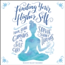 Finding Your Higher Self : Your Guide to Cannabis for Self-Care - eAudiobook