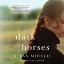 Dark Horses : A Novel - eAudiobook