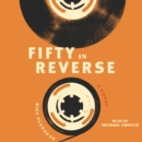 Fifty in Reverse : A Novel - eAudiobook