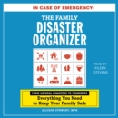 In Case of Emergency: The Family Disaster Organizer : From Natural Disasters to Pandemics, Everything You Need to Keep Your Family Safe - eAudiobook