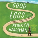 Good Eggs : A Novel - eAudiobook